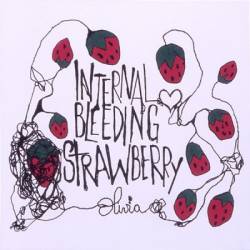 Olivia Lufkin : Internal Bleeding Strawberry